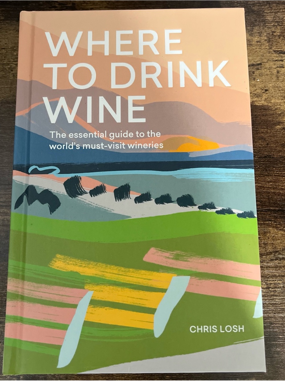 Where To Drink Wine coffee table book pastel hardcover decor book